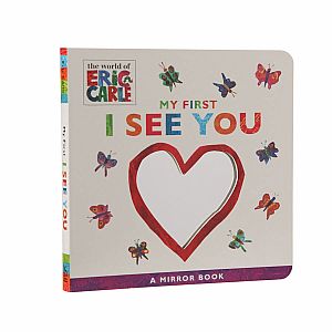 MY FIRST I SEE YOU MIRROR ERIC CARLE BK